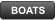 BOATS